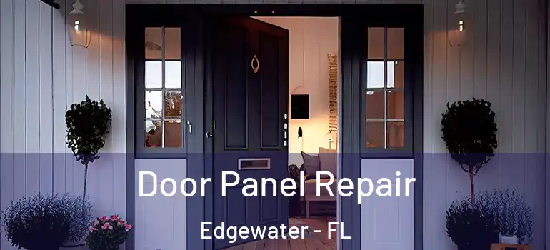  Door Panel Repair Edgewater - FL