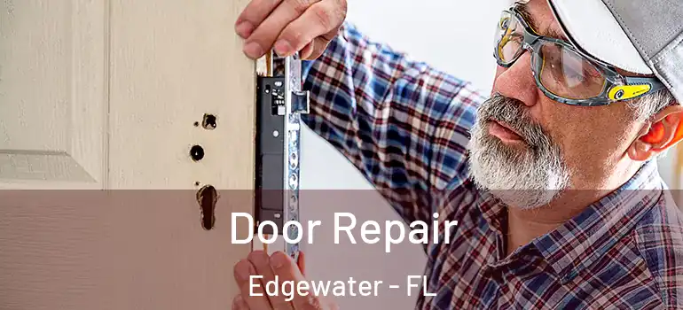 Door Repair Edgewater - FL