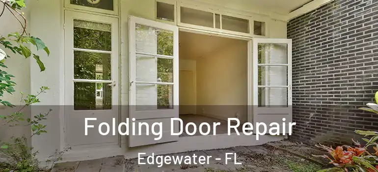  Folding Door Repair Edgewater - FL