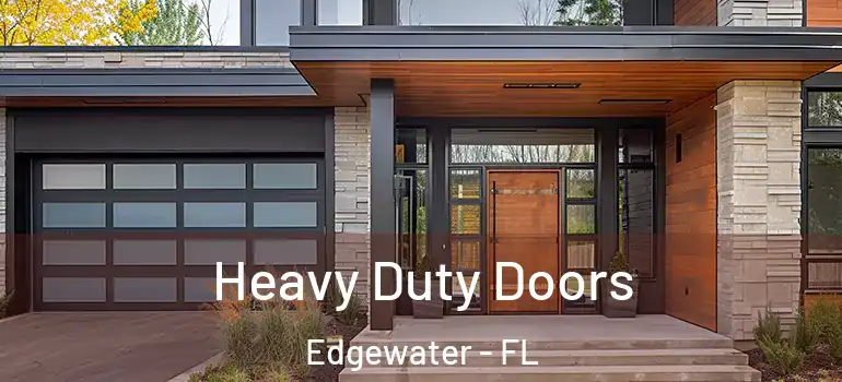  Heavy Duty Doors Edgewater - FL