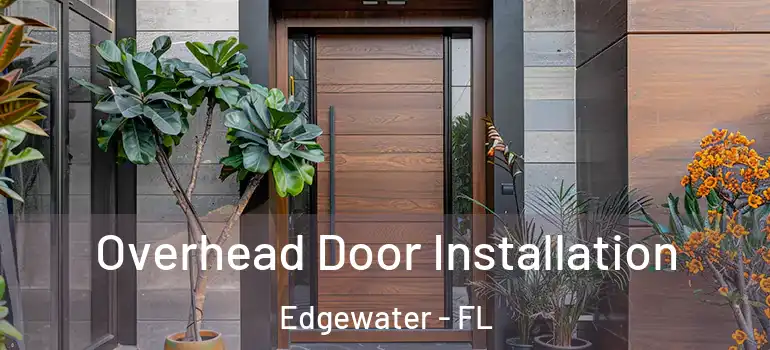  Overhead Door Installation Edgewater - FL