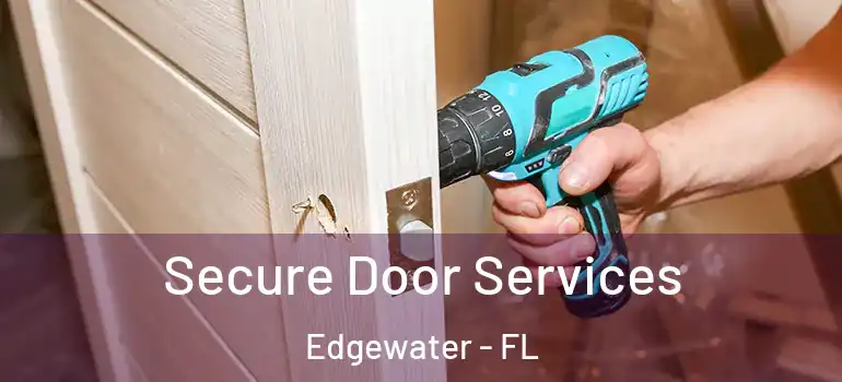 Secure Door Services Edgewater - FL