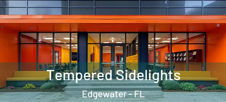  Tempered Sidelights Edgewater - FL